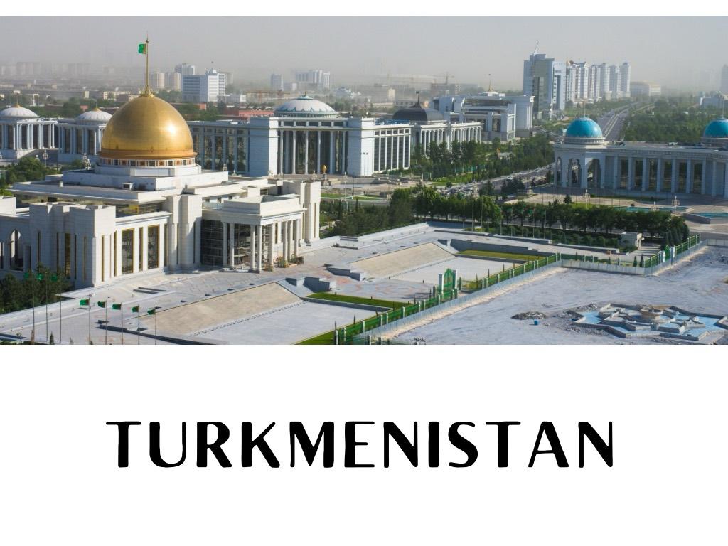 Turkmenistan