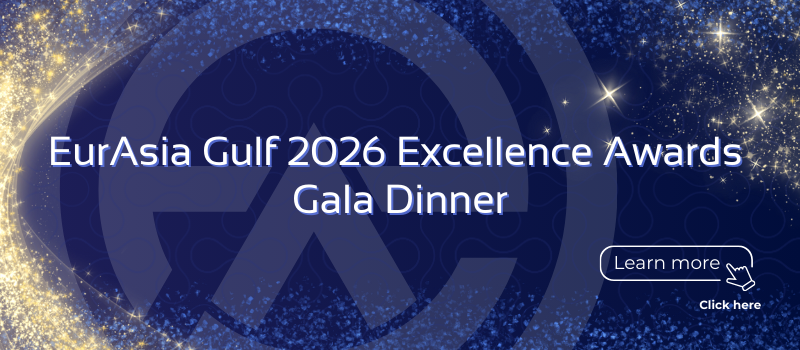 EurAsia Gulf 2026 Excellence Awards Gala Dinner