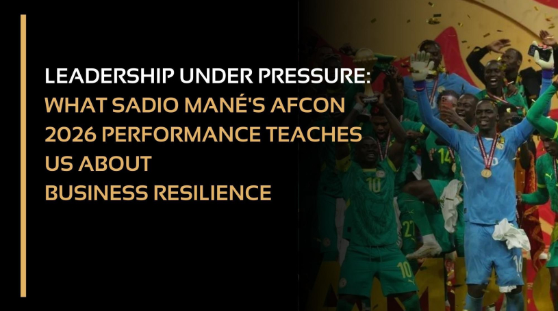 Лидерство под давлением: чему выступление Садио Мане на Кубке африканских наций 2026 года учит нас в вопросах устойчивости бизнеса.